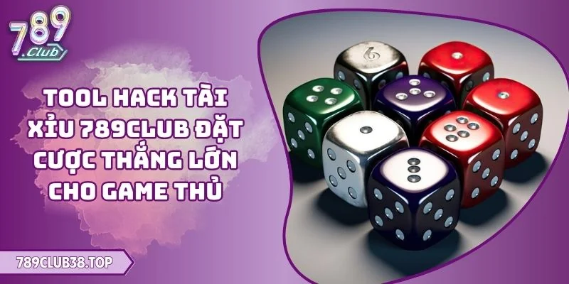 tool hack tài xỉu 789CLUB